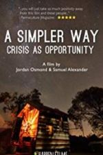 Watch A Simpler Way: Crisis as Opportunity Vodly