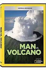 Watch National Geographic: Man vs. Volcano Vodly