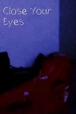 Watch Close Your Eyes (Short 2023) Vodly