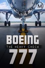 Watch Boeing 777: The Heavy Check Vodly