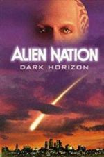 Watch Alien Nation: Dark Horizon Vodly