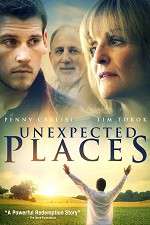 Watch Unexpected Places Vodly