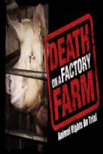 Watch Death on a Factory Farm Vodly