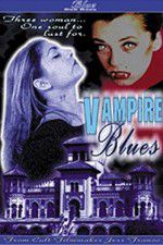 Watch Vampire Blues Vodly