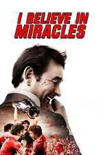 Watch I Believe in Miracles Vodly