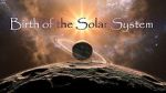 Watch Birth of the Solar System Vodly