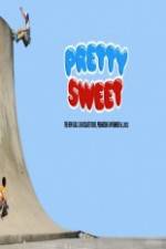 Watch Pretty Sweet - Girl & Chocolate Skateboards Vodly