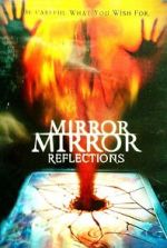 Watch Mirror Mirror 4: Reflections Vodly