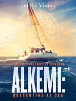 Watch Alkemi: Quarantine at Sea Vodly