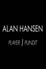 Watch Alan Hansen: Player and Pundit Vodly