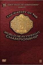 Watch WWE The History of the WWE Championship Vodly