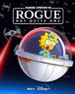 Watch Maggie Simpson in Rogue Not Quite One (TV Special 2023) Vodly