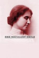 Watch Her Socialist Smile Vodly