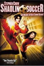 Watch Shaolin Soccer (Siu lam juk kau) Vodly