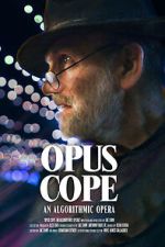 Watch Opus Cope: An Algorithmic Opera Vodly