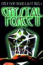 Watch Crystal Force 2: Dark Angel Vodly