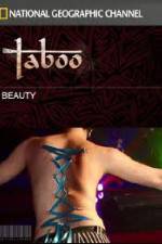 Watch National Geographic Taboo Beauty Vodly