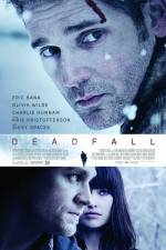 Watch Deadfall Vodly