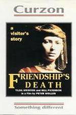 Watch Friendship's Death Vodly