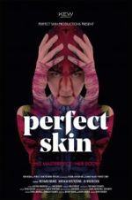 Watch Perfect Skin Vodly