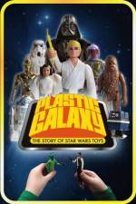 Watch Plastic Galaxy: The Story of Star Wars Toys Vodly