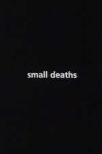 Watch Small Deaths Vodly