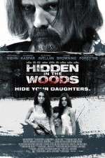 Watch Hidden in the Woods Vodly