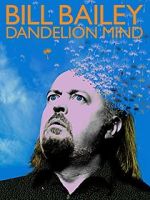 Watch Bill Bailey: Dandelion Mind (TV Special 2010) Vodly