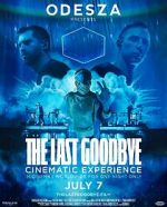 Watch Odesza: The Last Goodbye Cinematic Experience Vodly
