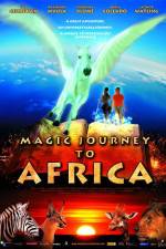 Watch Magic Journey to Africa Vodly