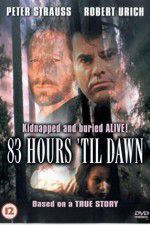 Watch 83 Hours \'Til Dawn Vodly