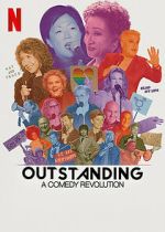 Watch Outstanding: A Comedy Revolution Vodly