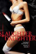 Watch Slaughter Daughter Vodly