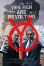 Watch The Yes Men Are Revolting Vodly