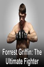 Watch Forrest Griffin: The Ultimate Fighter Vodly