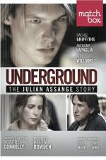 Watch Underground The Julian Assange Story Vodly