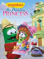 Watch VeggieTales: The Penniless Princess Vodly