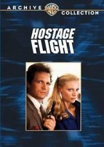 Watch Hostage Flight Vodly