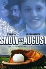 Watch Snow in August Vodly