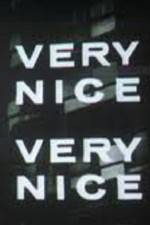 Watch Very Nice Very Nice Vodly