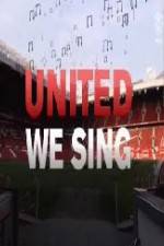 Watch United We Sing Vodly