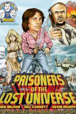 Watch Rifftrax: Prisoners of the Lost Universe Vodly