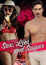 Watch Sex, Lies, and Sugar Vodly