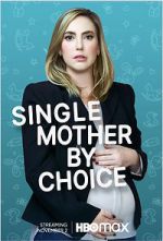 Watch Single Mother by Choice Vodly