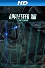 Watch Appleseed XIII: Tartaros Vodly