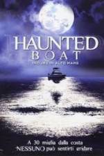 Watch Haunted Boat Vodly