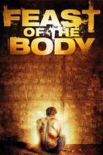 Watch Feast of the Body Vodly