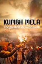 Watch Kumbh Mela: The Greatest Show on Earth Vodly