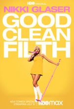 Watch Nikki Glaser: Good Clean Filth (TV Special 2022) Vodly
