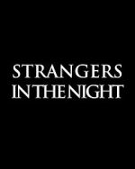 Watch Strangers in the Night Vodly